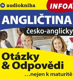 Angličtina - otázky a odpovědi nejen k maturitě (česko-anglicky)