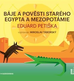 Báje a pověsti starého Egypta a Mezopotámie