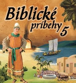 Biblické príbehy 5