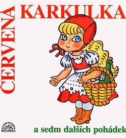 Červená Karkulka a sedm dalších pohádek