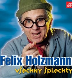 Felix Holzmann - Všechny šplechty