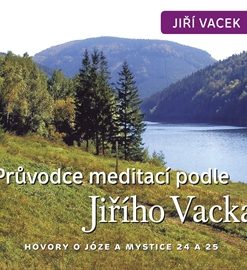 Hovory o józe a mystice 24 + 25