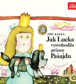 Jak Lucka vysvobodila prince Pašajdu