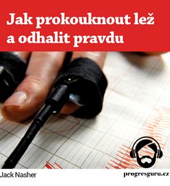 Jak prokouknout lež a odhalit pravdu