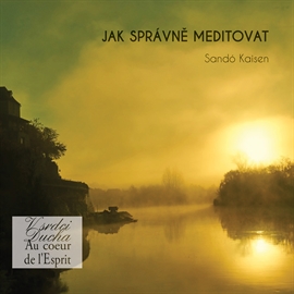 Jak správně meditovat