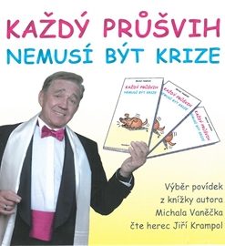 Každý průšvih nemusí být krize