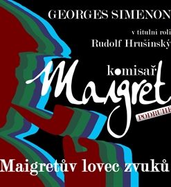 Maigret a lovec zvuků