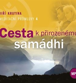 Meditační promluvy 4 - Cesta k přirozenému samádhi