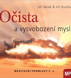 Meditační promluvy 5 - Očista a vysvobození mysli