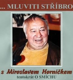 Miroslav Horníček - Tentokrát o smíchu