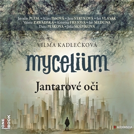 Mycelium: Jantarové oči