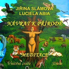 Návrat k přírodě - Meditace: Vnitřní zvíře