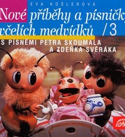 Nové příběhy a písničky včelích medvídků 3