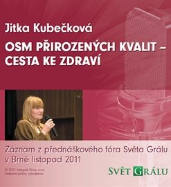 Osm přirozených kvalit cesta ke zdraví