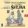 Osudy dobrého vojáka Švejka 5