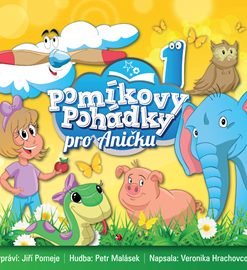 Pomíkovy Pohádky pro Aničku 1