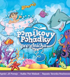 Pomíkovy Pohádky pro Aničku 3