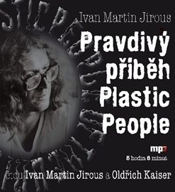 Pravdivý příběh Plastic People