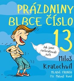 Prázdniny blbce číslo 13