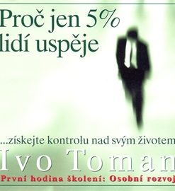 Proč jen 5 % lidí uspěje