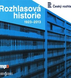 Rozhlasová historie 1923-2013