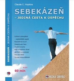 Sebekázeň - jediná cesta k úspěchu