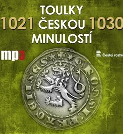 Toulky českou minulostí 1021 - 1030