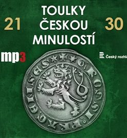 Toulky českou minulostí 21 - 30