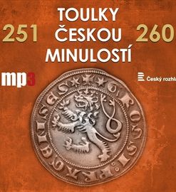 Toulky českou minulostí 251 - 260