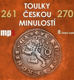 Toulky českou minulostí 261 - 270