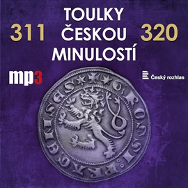 Toulky českou minulostí 311 - 320