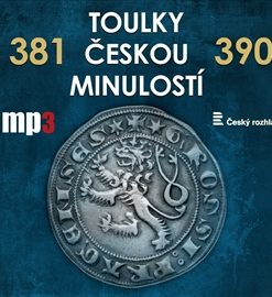 Toulky českou minulostí 381 - 390