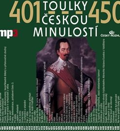 Toulky českou minulostí 401 - 450