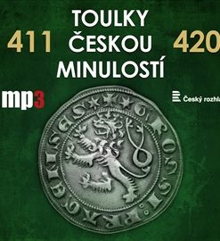 Toulky českou minulostí 411 - 420