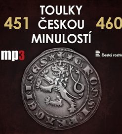 Toulky českou minulostí 451 - 460