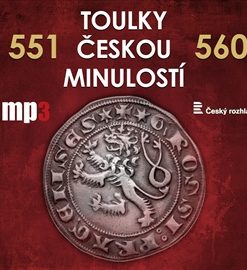 Toulky českou minulostí 551 - 560