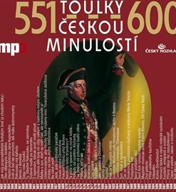 Toulky českou minulostí 551 - 600