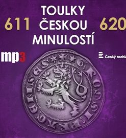 Toulky českou minulostí 611 - 620