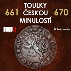 Toulky českou minulostí 661 - 670