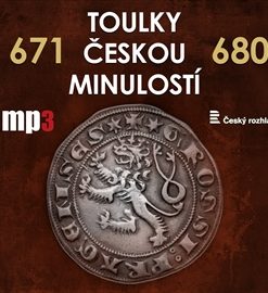 Toulky českou minulostí 671 - 680