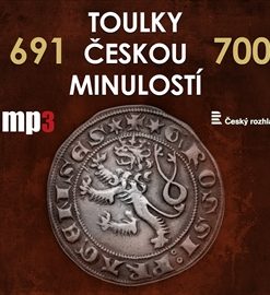 Toulky českou minulostí 691 - 700