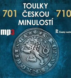 Toulky českou minulostí 701 - 710