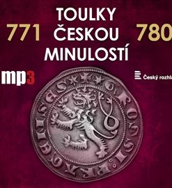 Toulky českou minulostí 771 - 780