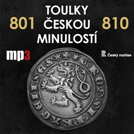 Toulky českou minulostí 801 - 810