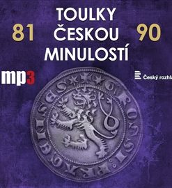 Toulky českou minulostí 81 - 90