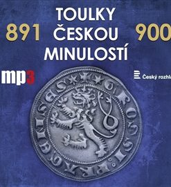 Toulky českou minulostí 891 - 900