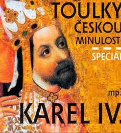 Toulky českou minulostí - speciál Karel IV.