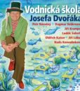 Vodnická škola Josefa Dvořáka