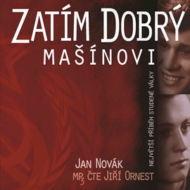 Zatím dobrý - Mašínovi