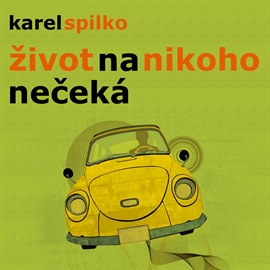 Život na nikoho nečeká